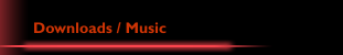 Downloads / Music